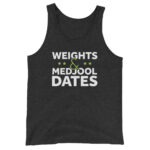 Weights & Medjool Dates Unisex Tank Top